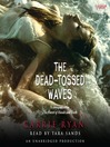 Cover image for The Dead-Tossed Waves